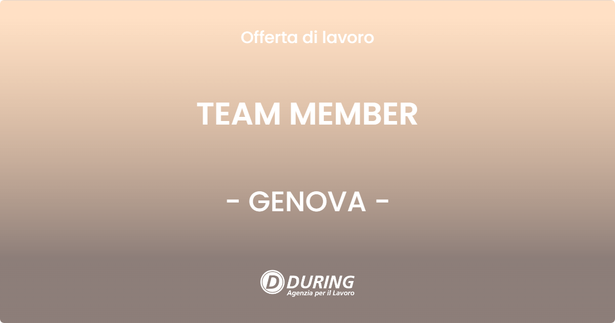 OFFERTA LAVORO - TEAM MEMBER - GENOVA (GE)