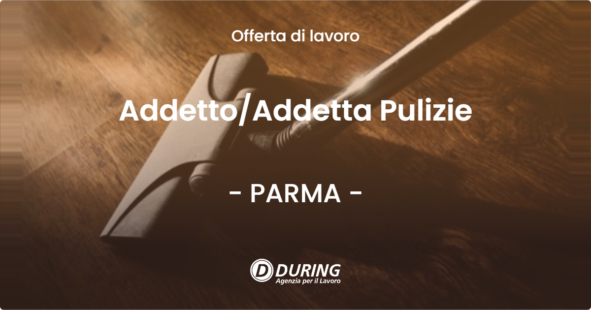 OFFERTA LAVORO - AddettoAddetta Pulizie - PARMA