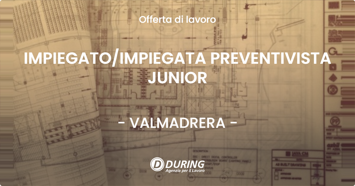 OFFERTA LAVORO - IMPIEGATOIMPIEGATA PREVENTIVISTA JUNIOR - VALMADRERA