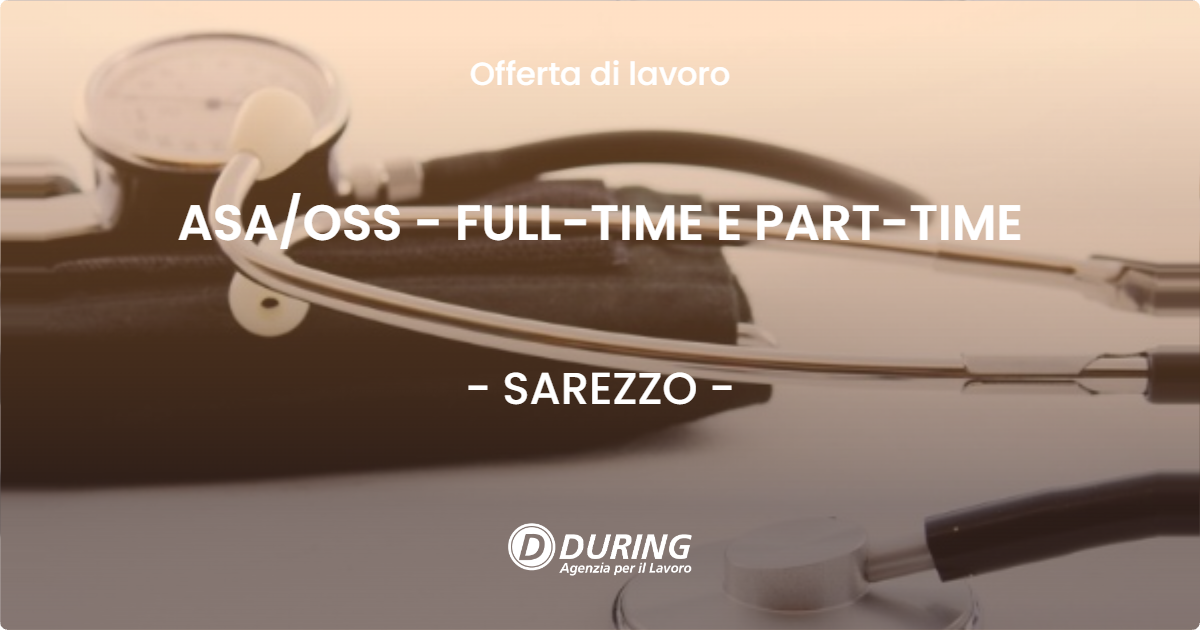 OFFERTA LAVORO - ASAOSS - FULL-TIME E PART-TIME - SAREZZO