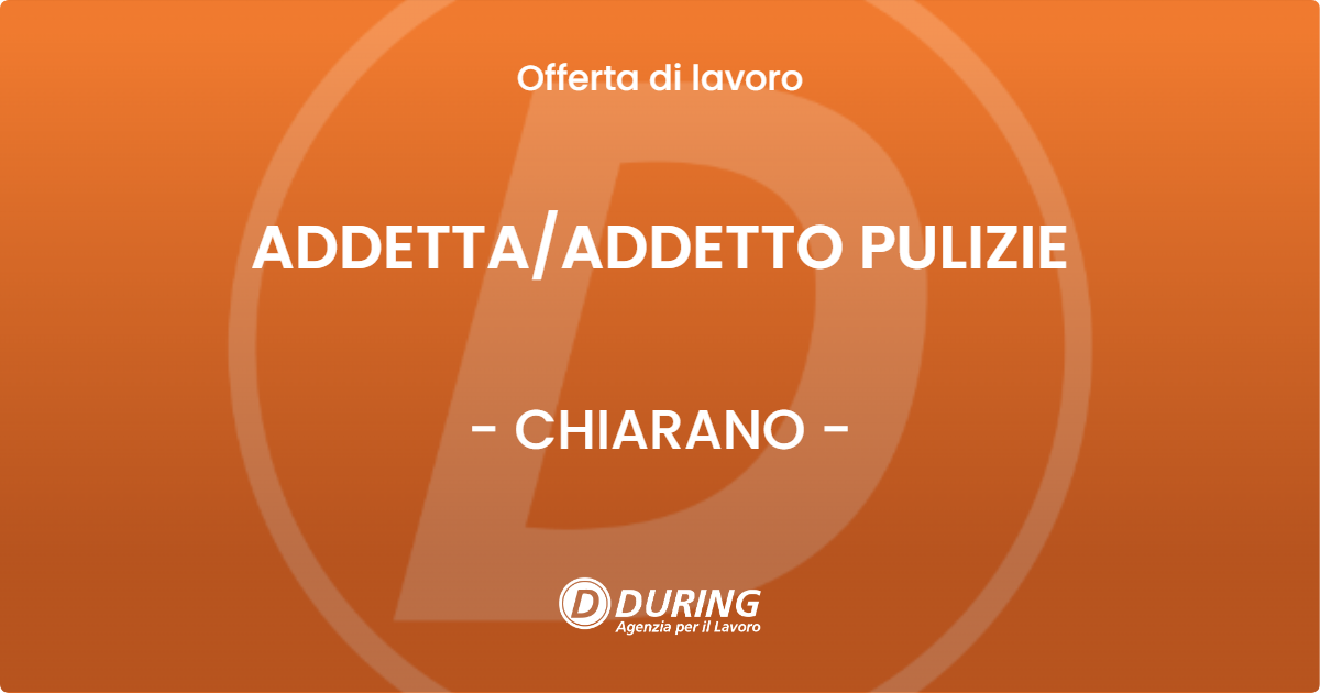 OFFERTA LAVORO - ADDETTA/ADDETTO PULIZIE - CHIARANO (TV)