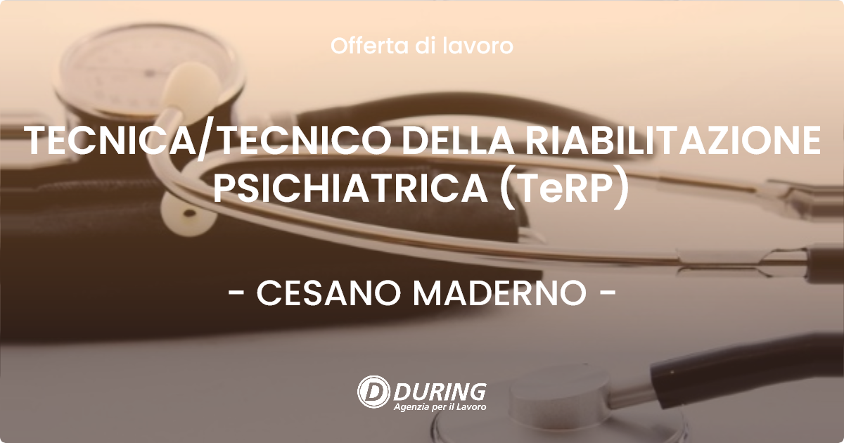 OFFERTA LAVORO - TECNICA/TECNICO DELLA RIABILITAZIONE PSICHIATRICA (TeRP) - CESANO MADERNO (MB)