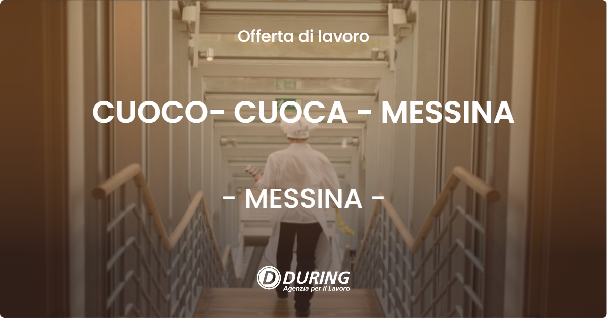 OFFERTA LAVORO - CUOCO- CUOCA - MESSINA - MESSINA (ME)