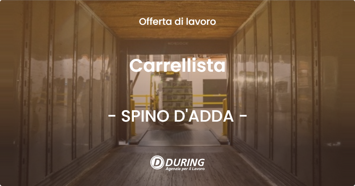 OFFERTA LAVORO - Carrellista - SPINO D'ADDA (CR)
