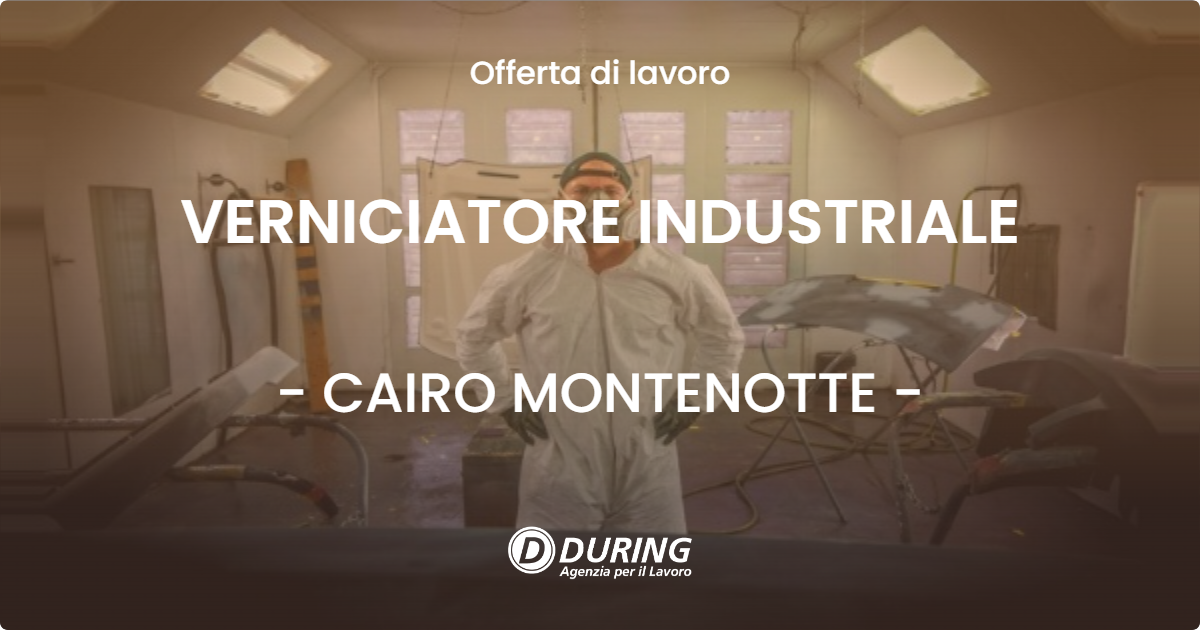 OFFERTA LAVORO - VERNICIATORE INDUSTRIALE - CAIRO MONTENOTTE (SV)