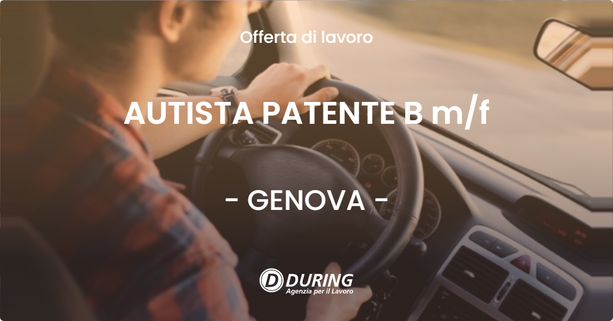 OFFERTA LAVORO - AUTISTA PATENTE B m/f - GENOVA (GE)