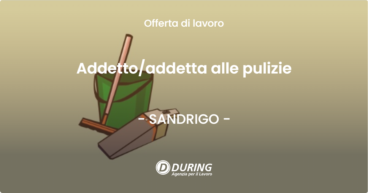 OFFERTA LAVORO - Addettoaddetta alle pulizie - SANDRIGO