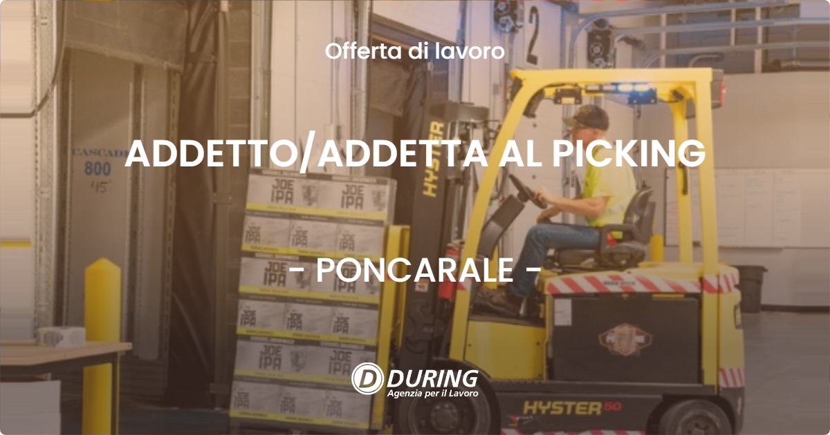 OFFERTA LAVORO - ADDETTO/ADDETTA AL PICKING - PONCARALE (BS)